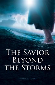 The savior beyond the storms cover image
