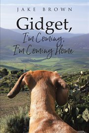 Gidget, I'm Coming, I'm Coming Home cover image