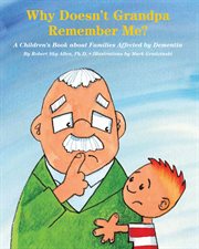 Why doesn't grampa remember me? cover image