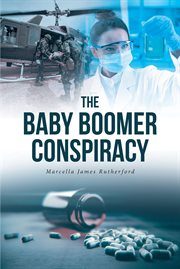 The baby boomer conspiracy cover image