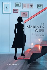 The marine's wife : The Picture Frames We Hang on the Wall cover image
