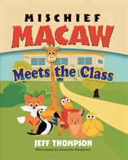Mischief macaw meets the class cover image