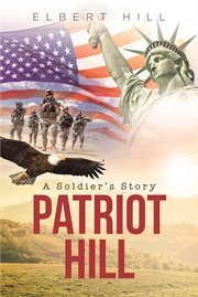 Patriot Hill : A Soldier's Story cover image