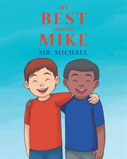 My Best Friend Mike cover image
