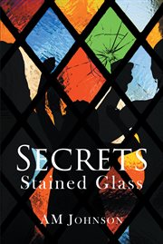 Secrets : Stained Glass cover image