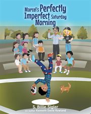 Marcel's Perfectly Imperfect Saturday Morning cover image