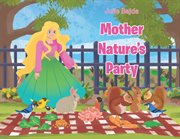 Mother Nature's Party cover image