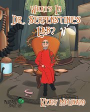 What's in Dr. Serpenstine's Lab?