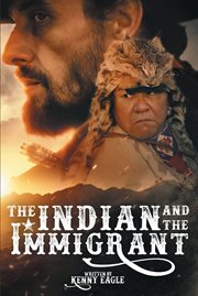 The indian and the immigrant cover image