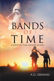 Bands of time. West of the divide cover image