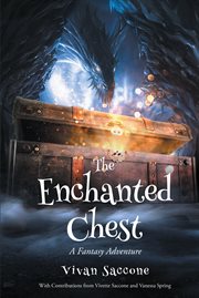 The Enchanted Chest : A Fantasy Adventure cover image