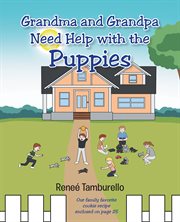 Grandma and Grandpa Need Help With the Puppies cover image