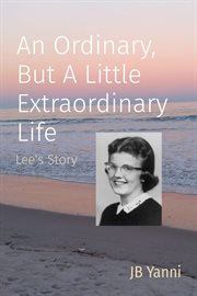 An ordinary, but a little extraordinary life cover image