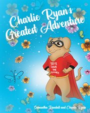 Charlie ryan's greatest adventure cover image