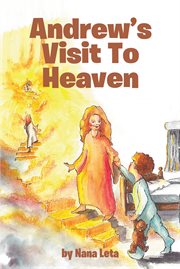 Andrew's visit to heaven cover image