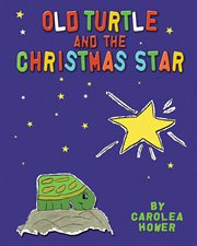 Old turtle and the christmas star cover image