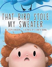 That bird stole my sweater cover image