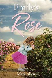 Emily's rose cover image