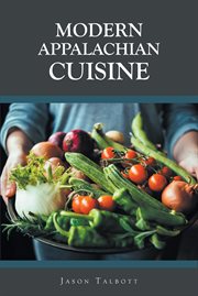 Modern appalachian cuisine cover image