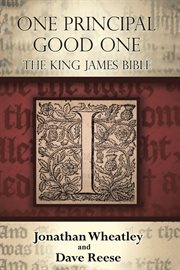 One principal good one : The King James Bible cover image