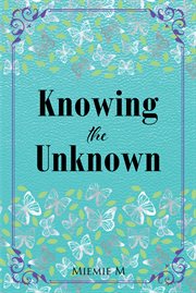 Knowing the Unknown cover image
