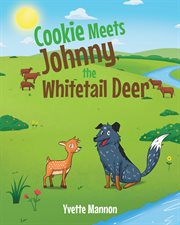 Cookie meets johnny, the whitetail deer cover image