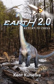 Earth 2.0 : Return to Theia cover image