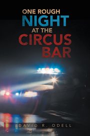 One rough night at the circus bar cover image