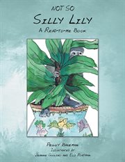 Not so silly lily : A READ-TO-ME BOOK cover image