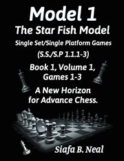 Model i - the star fish model - single set/single platform games ( s.s./s.p. 1.1. 1-3 ), book 1 v : The Star Fish Model cover image