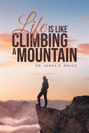 Life Is Like Climbing a Mountain cover image