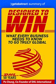 Summary of designed to win by po chung : What Every Business Needs to Know to Go Truly Global cover image