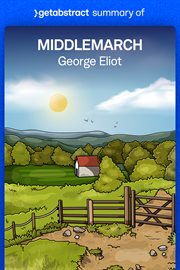 Summary of middlemarch by george eliot : A Study of Provincial Life cover image