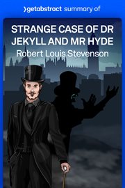 Summary of strange case of dr jekyll and mr hyde by robert stevenson cover image