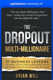 Summary of the dropout multi-millionaire by brian will : Millionaire by Brian Will cover image