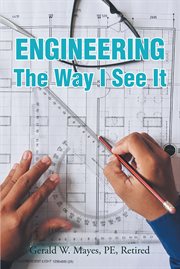 Engineering : the way I see it cover image