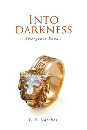 Into darkness. Emergence cover image