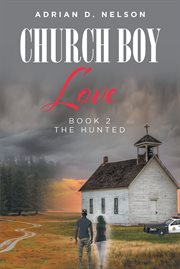 The hunted : Church Boy Love cover image