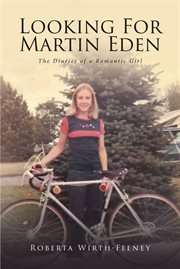 Looking for Martin Eden : The Diaries of a Romantic Girl cover image