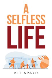 A Selfless Life cover image