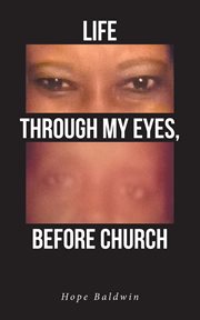 Life Through My Eyes, Before Church cover image