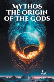 Mythos the Origin of the Gods cover image