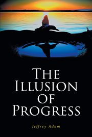 The Illusion of Progress cover image