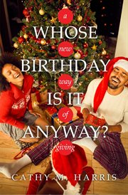 Whose Birthday Is It Anyway? : A New Way of Giving cover image
