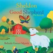Sheldon and the Good Shepherd : The Butterfly cover image