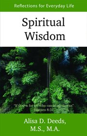 Spiritual Wisdom : Reflections for Everyday Life cover image