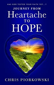 Journey from heartache to hope cover image