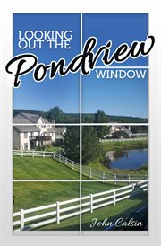 Looking Out the Pondview Window cover image