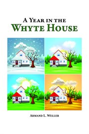 A year in the whyte house cover image