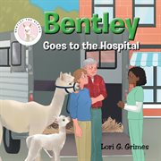 Bentley Goes to the Hospital cover image